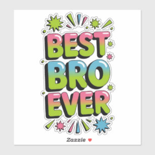 Best Bro Ever