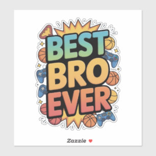 Best Bro Ever