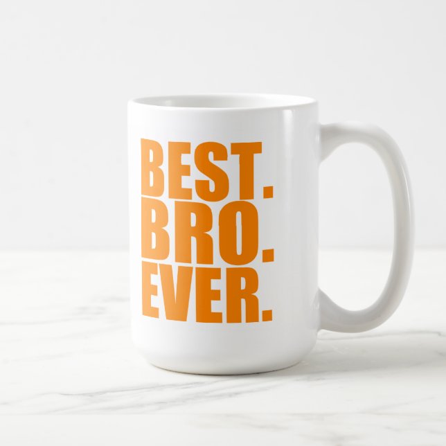 Best Bro Ever Mug (Right)