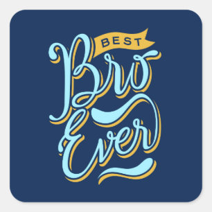 Best bro forever  square sticker