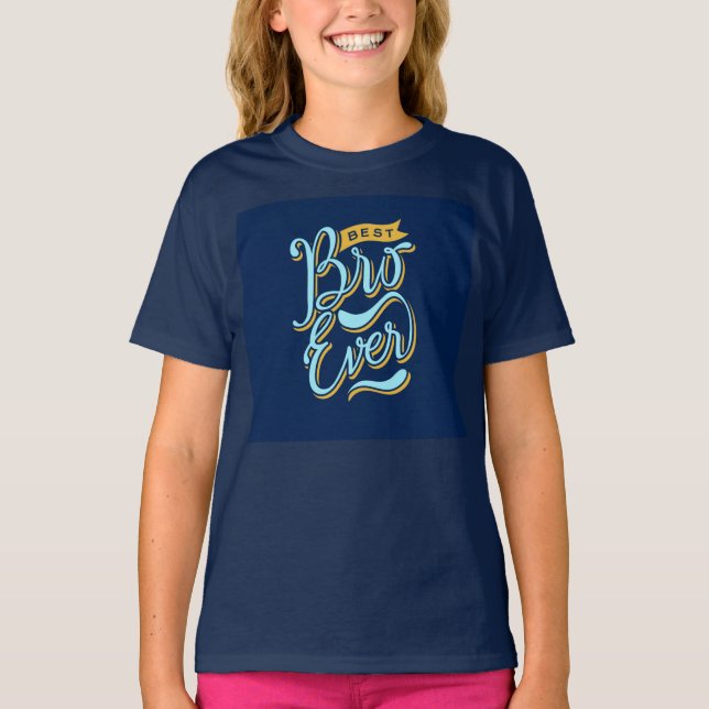 Best bro forever  T-Shirt (Front)
