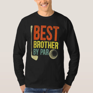 Best Brother By Par Father's Day Golf   Grandpa T-Shirt
