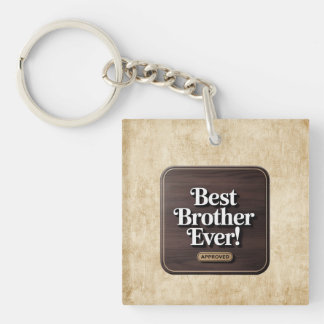 Best Brother Ever, Approved Text Design Key Ring