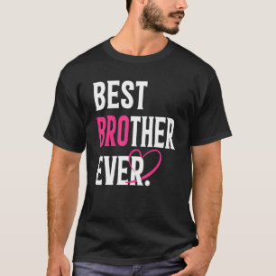 Best Brother Ever   Brother   Father's Day Mens T-Shirt