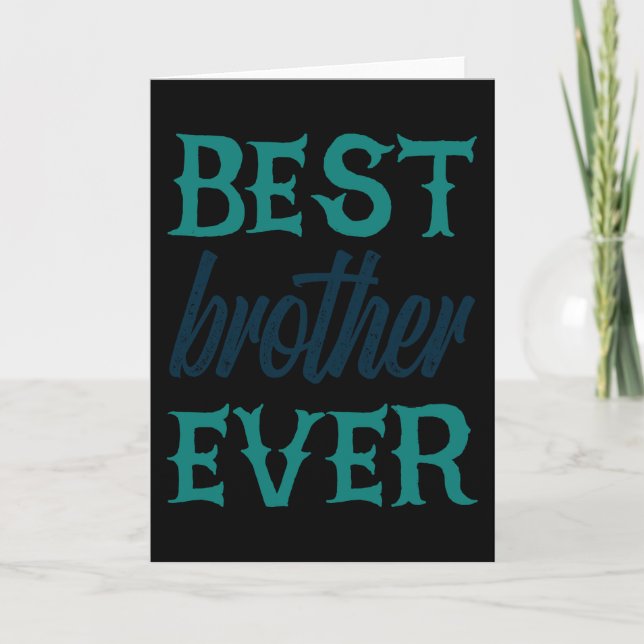 Best Brother Ever Card (Front)