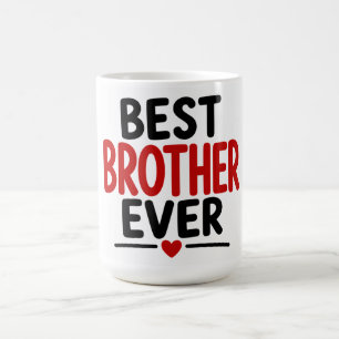 Best Brother Ever Coffee Mug
