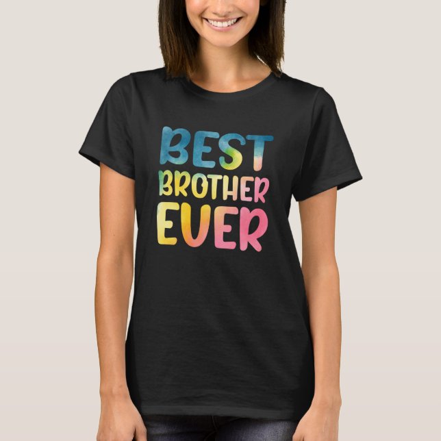 Best Brother Ever Father's Day Brother T-Shirt (Front)