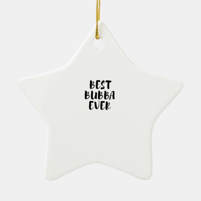 Best bubba ever ceramic tree decoration (Front)
