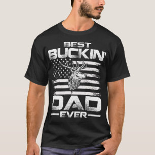 Best Buckin' Dad Ever American Flag T-Shirt