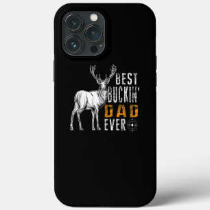 Best Buckin' Dad Ever Deer Hunting Bucking Father iPhone 13 Pro Max Case