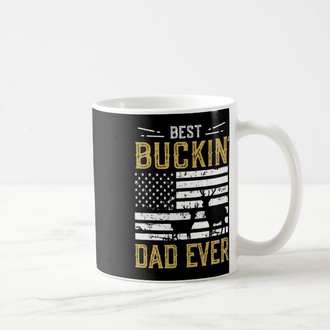 Best Buckin Dad Ever Funny Gift Deer Hunter Cool H Coffee Mug (Right)
