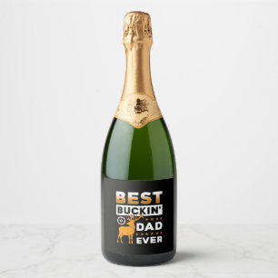 Best Buckin Dad Ever Sparkling Wine Label