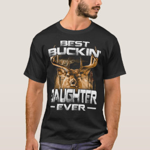 Best Buckin' DAUGHTER Ever Shirt Deer Hunting