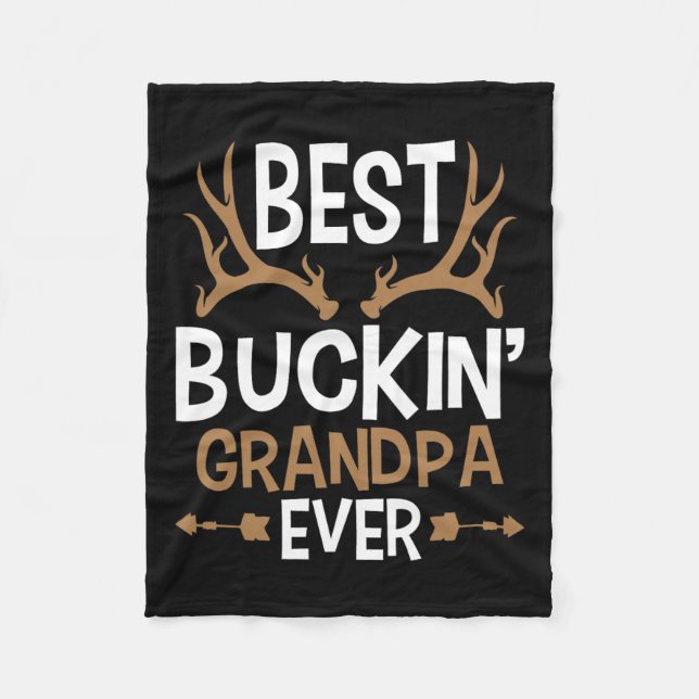 Best Buckin Grandpa Ever - Deer Hunting Granddad  Fleece Blanket (Front)