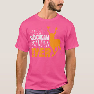 Best Buckin Grandpa Ever Funny Grandpa Deer Huntin T-Shirt
