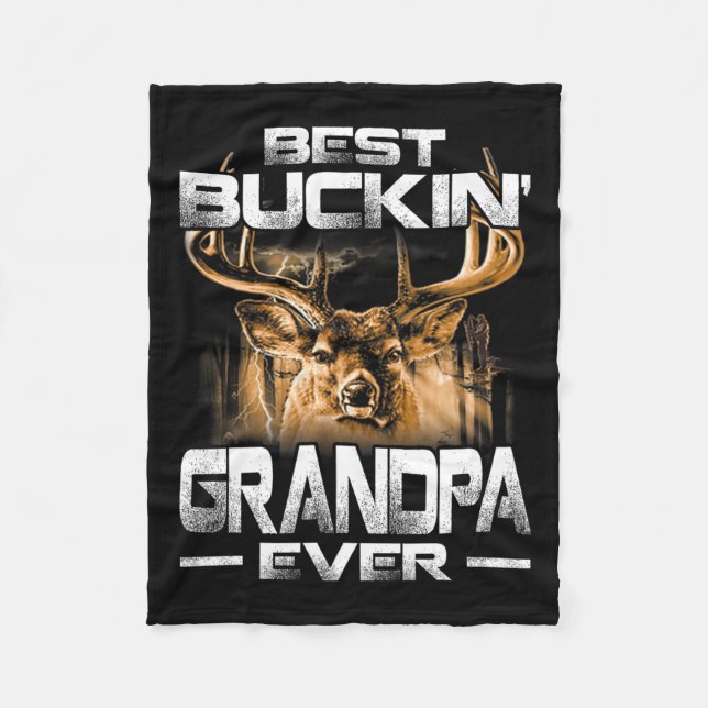 Best Buckin' Grandpa Ever Shirt Deer Hunting Bucki Fleece Blanket (Front)