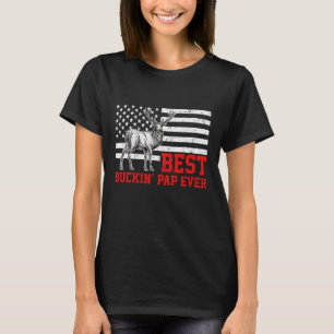 Best Buckin' Pap Ever Deer Hunting Father's Day Gi T-Shirt