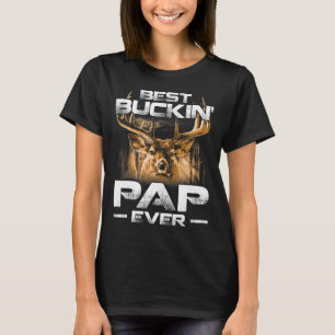 Best Buckin' Pap Ever Tee Deer Hunting Bucking Fat