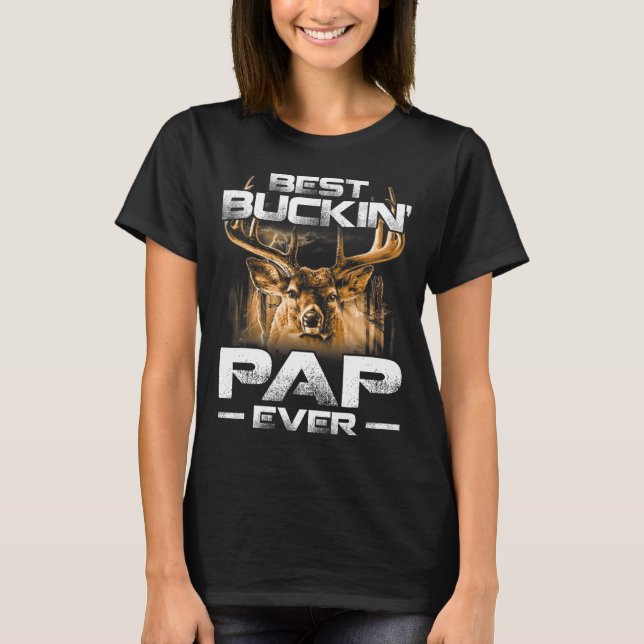 Best Buckin' Pap Ever Tee Deer Hunting Bucking Fat (Front)