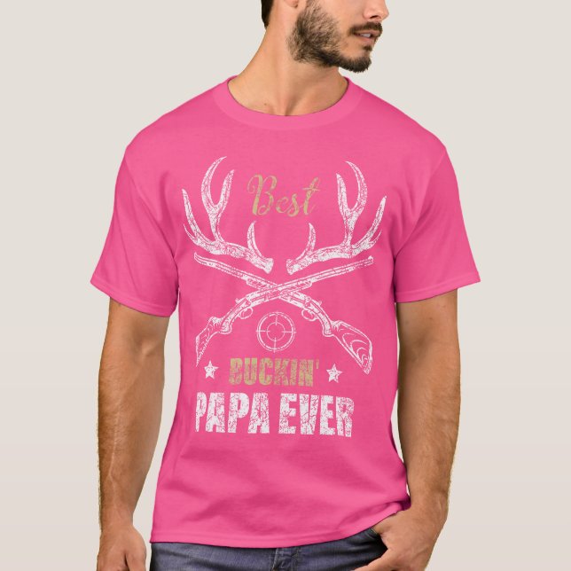 Best Buckin' Papa Ever Deer Hunters Hunting Gift F T-Shirt (Front)
