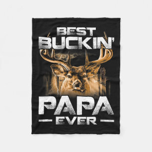 Best Buckin' Papa Ever Shirt Deer Hunting Bucking  Fleece Blanket