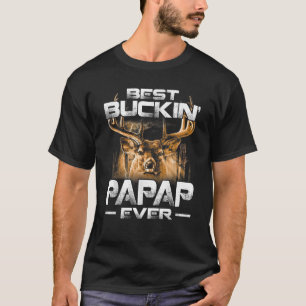 Best Buckin Papap Ever Tee Deer Hunting Bucking Fa