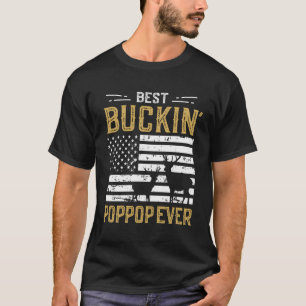 Best Buckin Poppop Ever Funny Gift Deer Hunter Coo T-Shirt