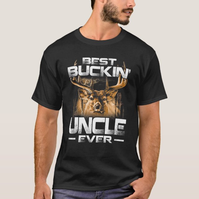 Best Buckin' Uncle Ever Tee Deer Hunting Bucking F (Front)