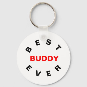 Best Buddy Ever  Key Ring