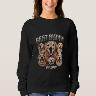 Best Buddy Forever Dog lover Sweatshirt