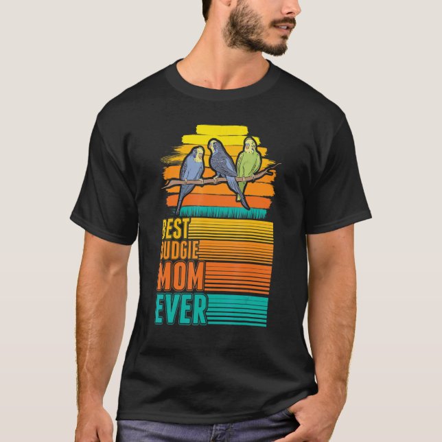 Best Budgie Mum Ever T-Shirt (Front)