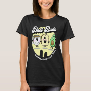 Best Buds Coffee Avocado and Toast T-Shirt
