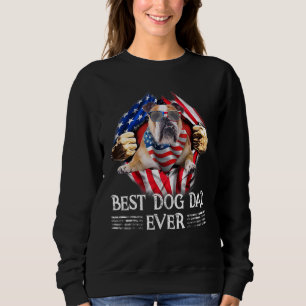 Best Bulldog Dad Ever American Flag   For Men Sweatshirt