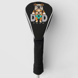 Best Bulldog Dad Ever – Cute Bulldog Father’s Day Golf Head Cover