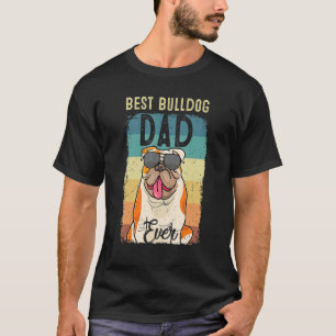 Best Bulldog Dad Ever Father's Day Dog T-Shirt