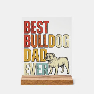 Best Bulldog Dad Ever Vintage Engraving Shirt Desi Acrylic Sign