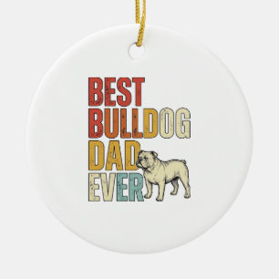 Best Bulldog Dad Ever Vintage Engraving Shirt Desi Ceramic Tree Decoration
