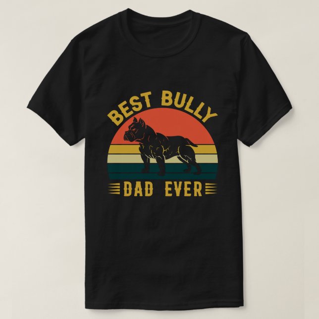 Best Bully DAD EVER Vintage T-Shirt (Design Front)