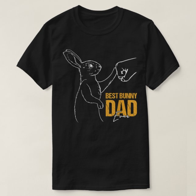 Best Bunny Dad Ever Father Lover Rabbit Father's D T-Shirt (Design Front)