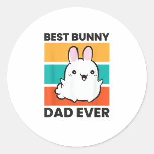 Best Bunny Dad Ever Rabbit cute bunny Classic Round Sticker