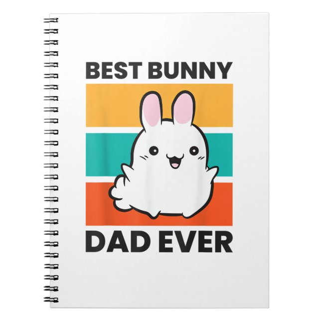 Best Bunny Dad Ever Rabbit cute bunny  Notebook (Front)