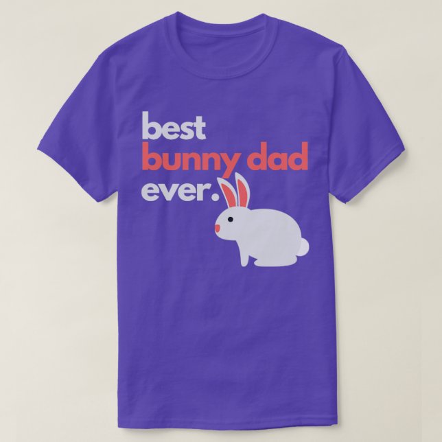 Best bunny dad ever T-Shirt (Design Front)