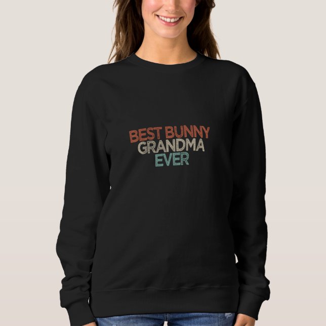 Best Bunny Grandma Ever Pul Sweatshirt (Front)
