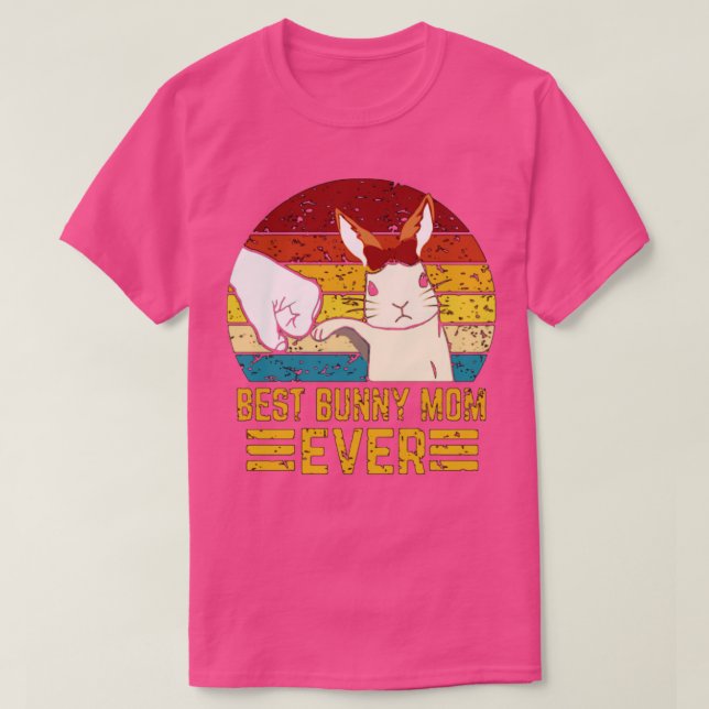 Best Bunny Mum Ever T-Shirt (Design Front)