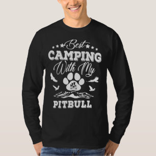 Best Camping With My Pitbull Funny Travel Quote Fo T-Shirt