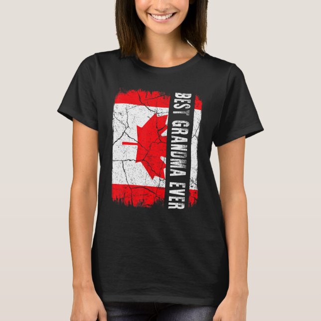 Best Canadian Grandma Ever Canada Flag Mother's Da T-Shirt (Front)