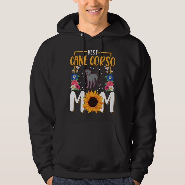 Best Cane Corso Mom Ever Italian Mastiff Canse Cor Hoodie (Front)