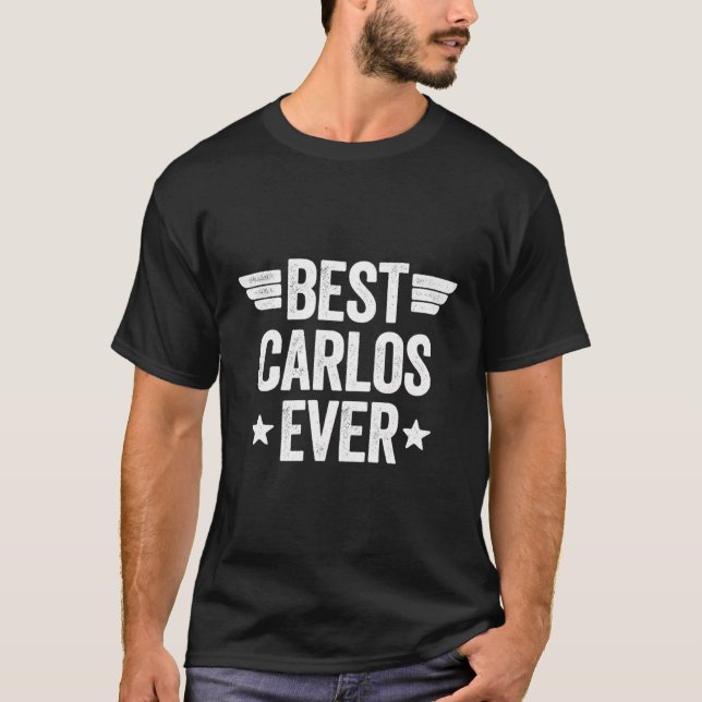 Best Carlos Ever T-Shirt (Front)