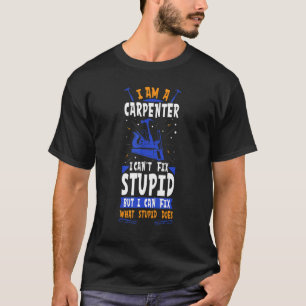 Best Carpenter Ever Job Profession Woodworking Woo T-Shirt