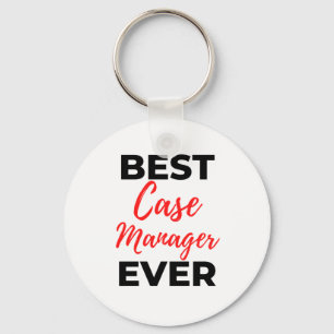 Best Case Manager Ever 2 Key Ring